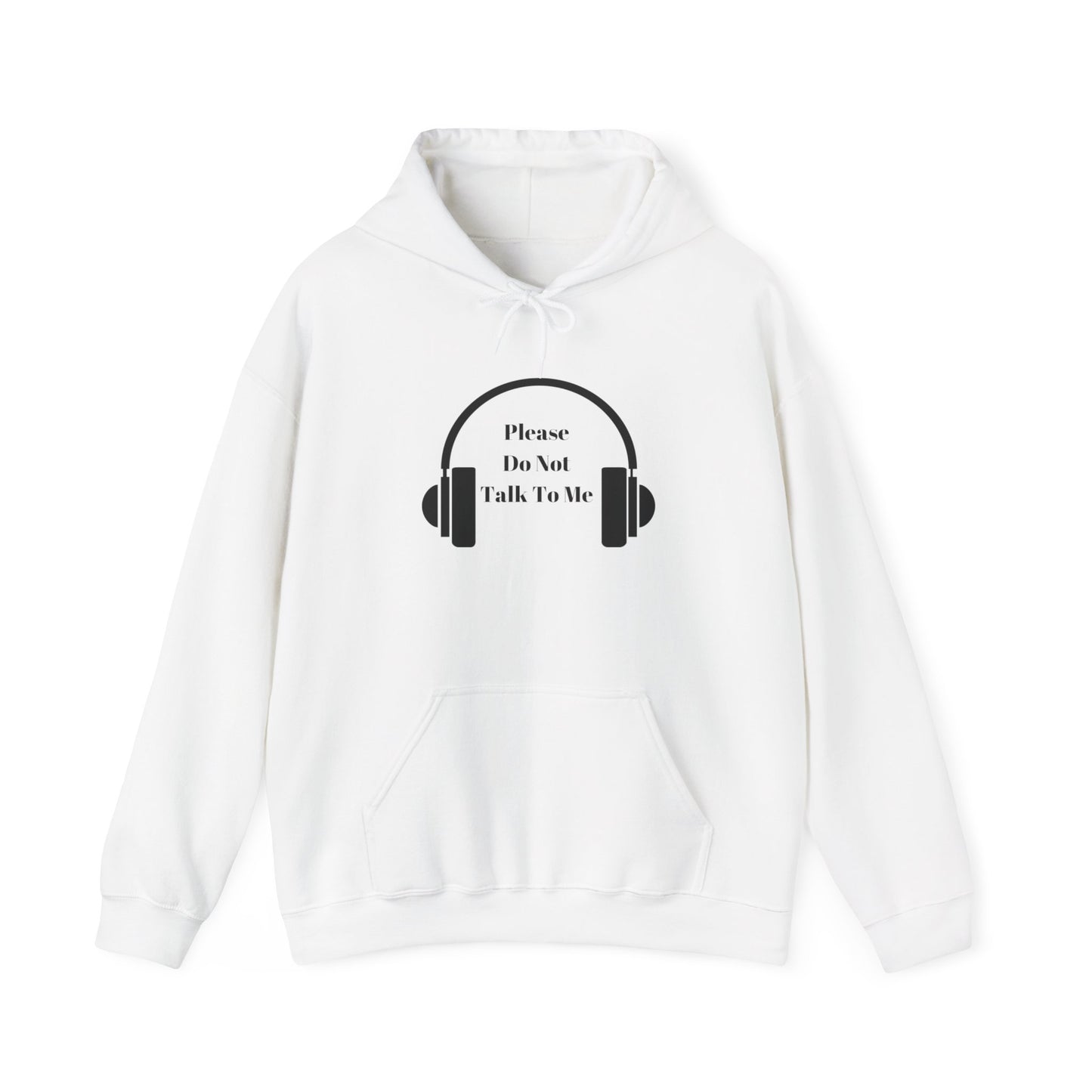 Hooded Sweatshirt with 'Please Do Not Talk to Me' Design