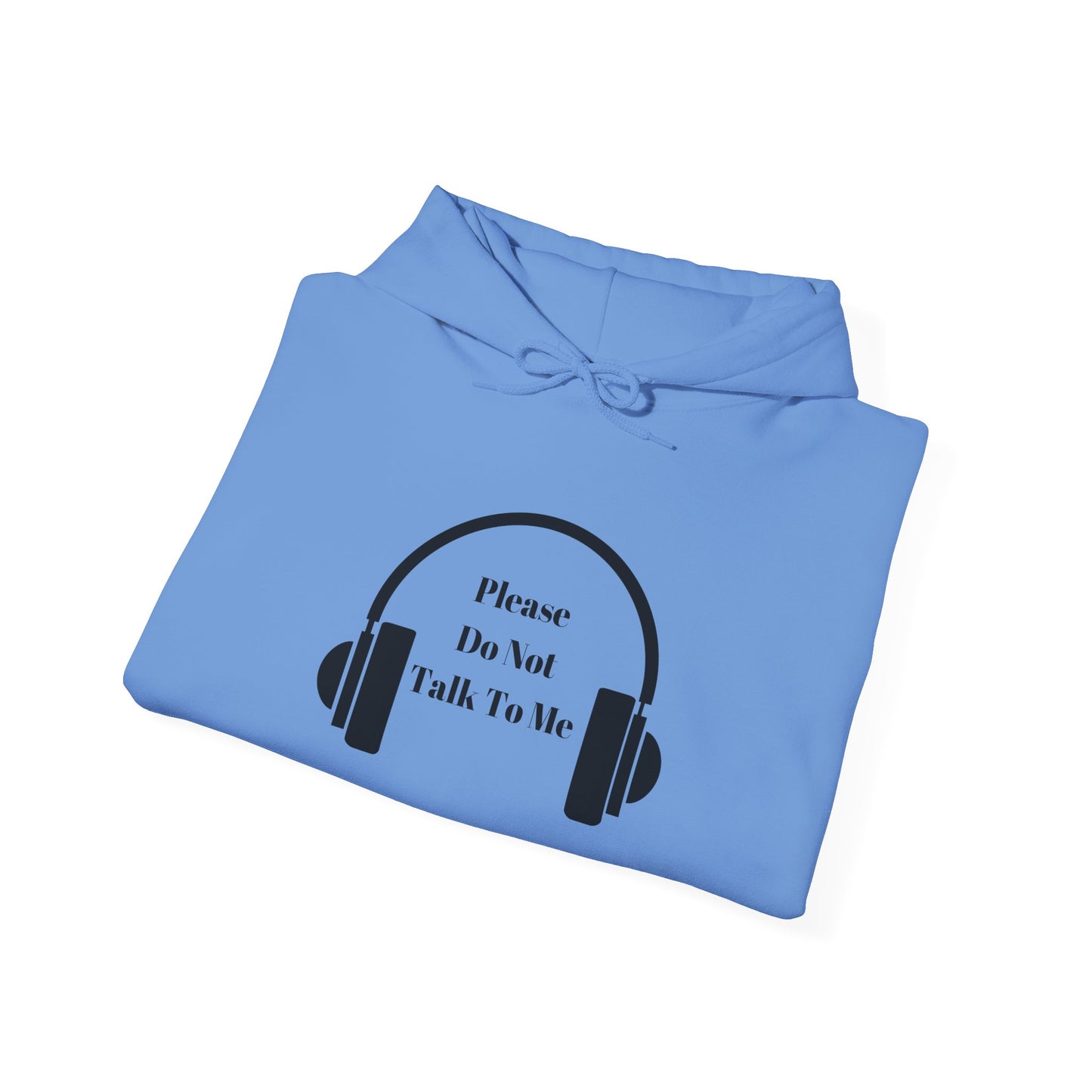 Hooded Sweatshirt with 'Please Do Not Talk to Me' Design