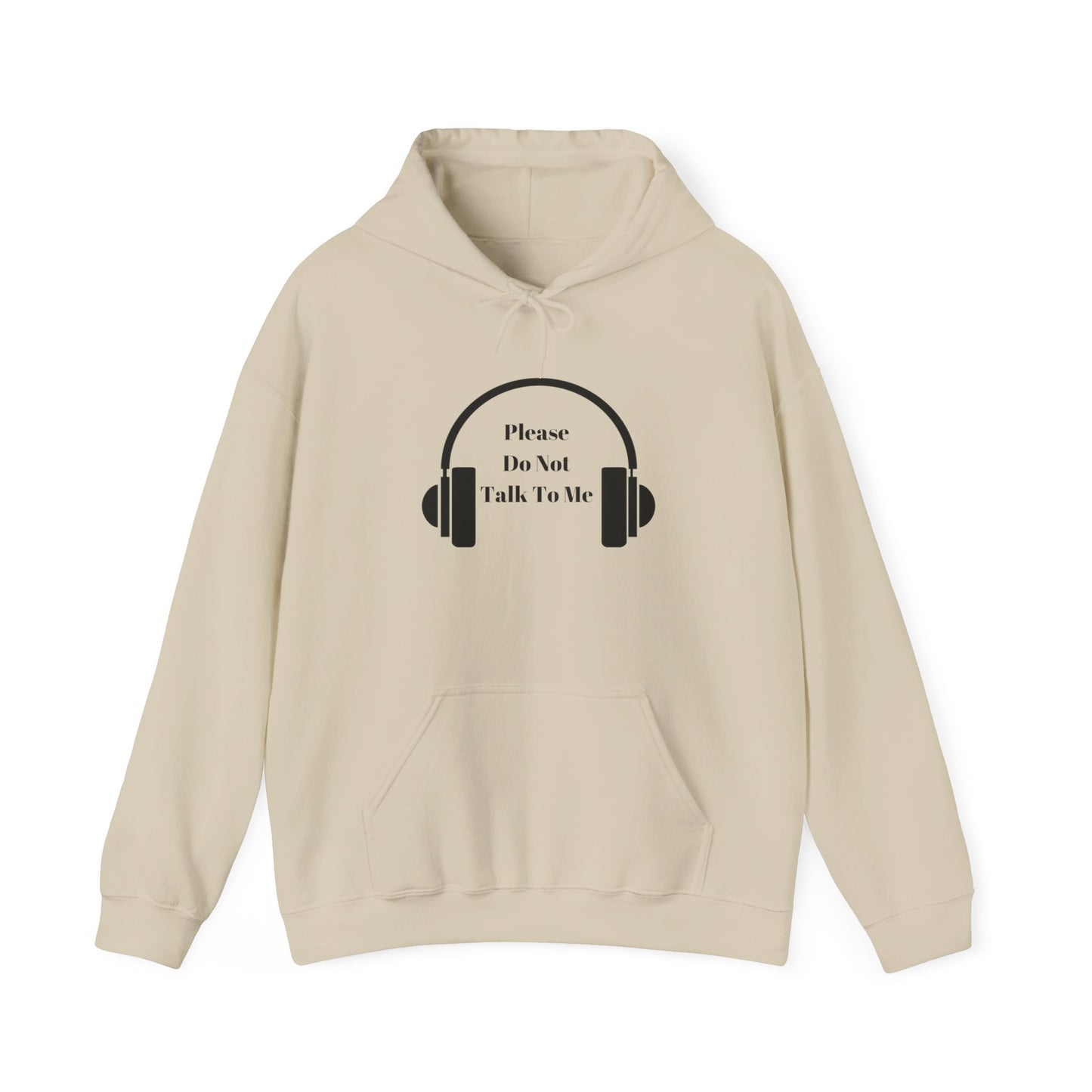 Hooded Sweatshirt with 'Please Do Not Talk to Me' Design