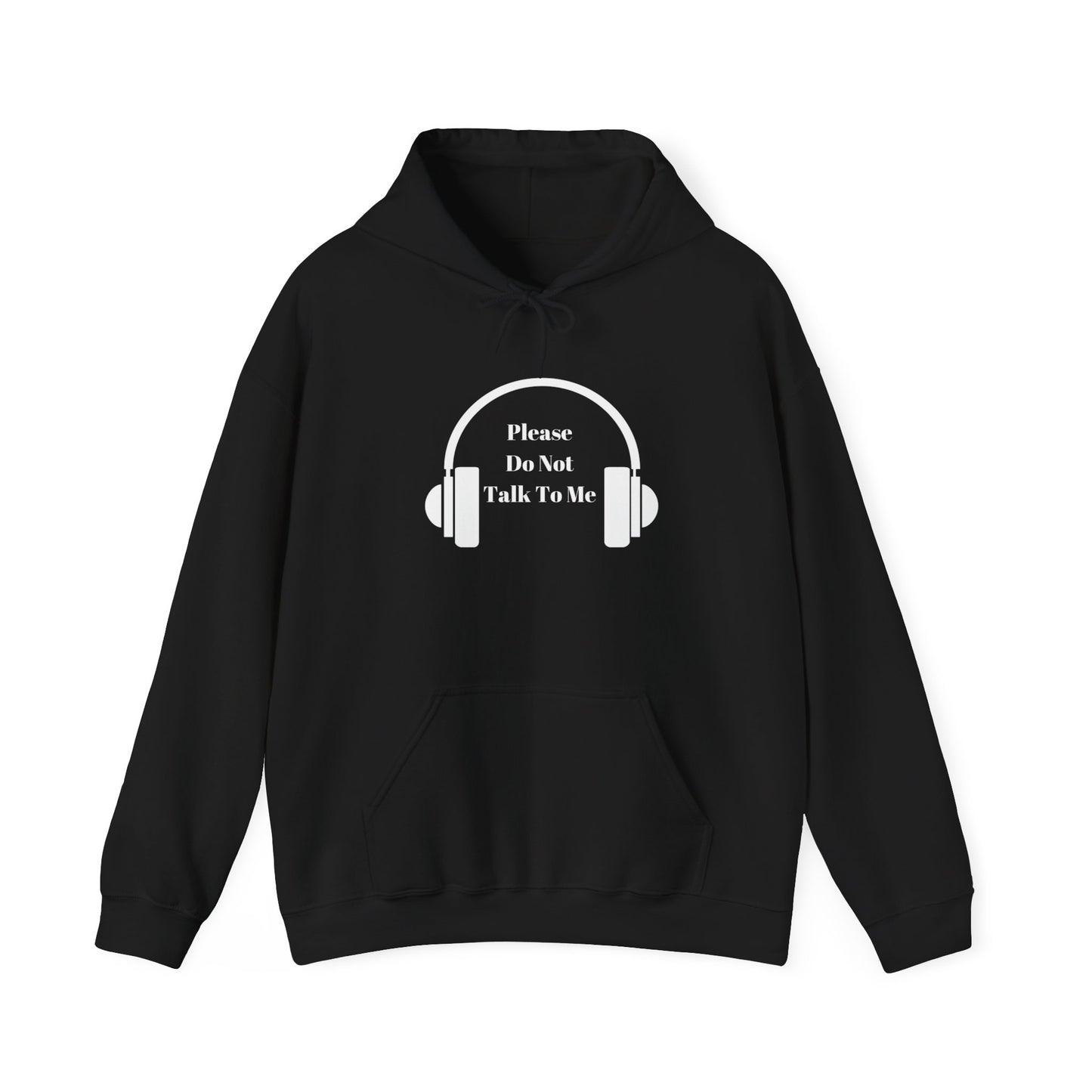 Hooded Sweatshirt with 'Please Do Not Talk to Me' Design