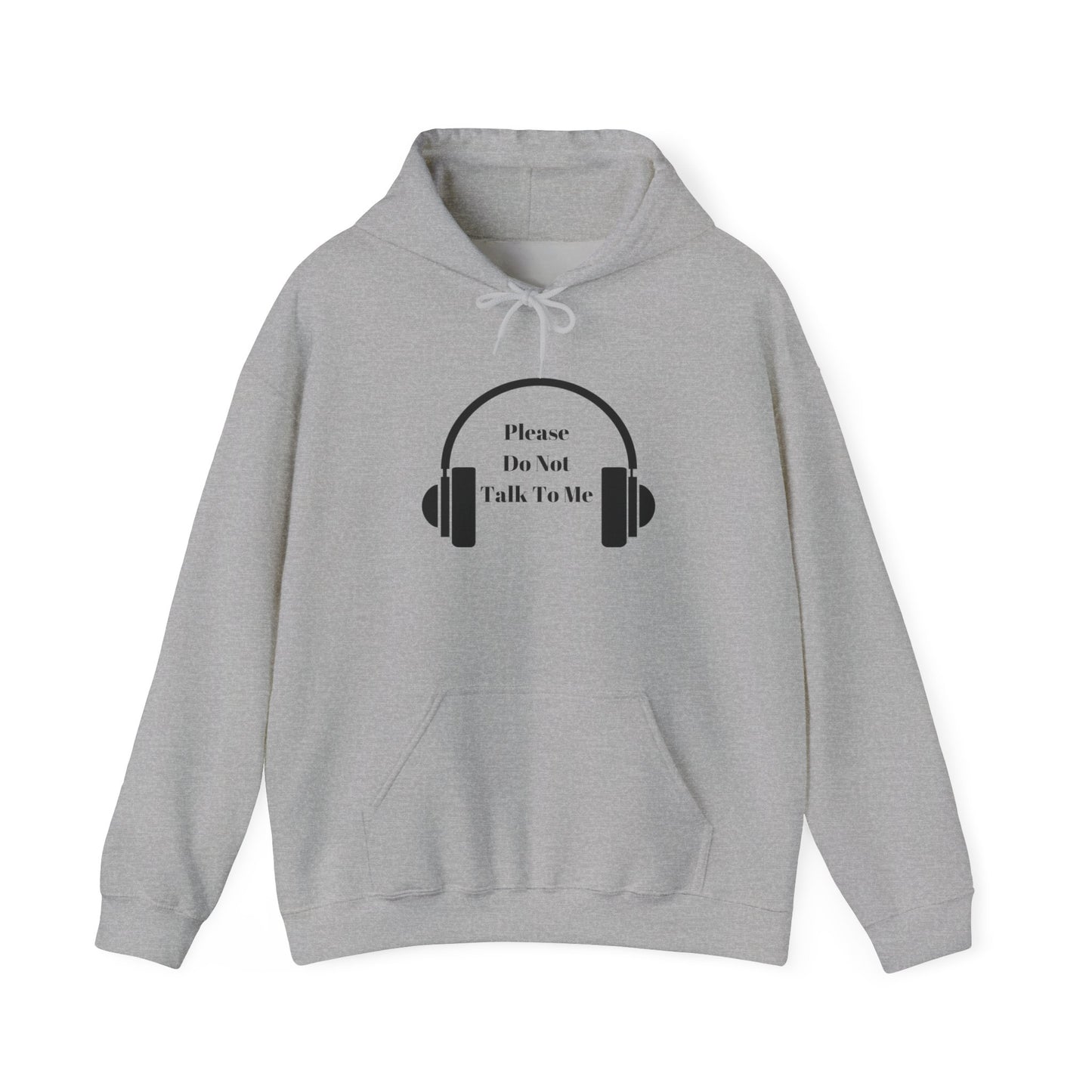 Hooded Sweatshirt with 'Please Do Not Talk to Me' Design