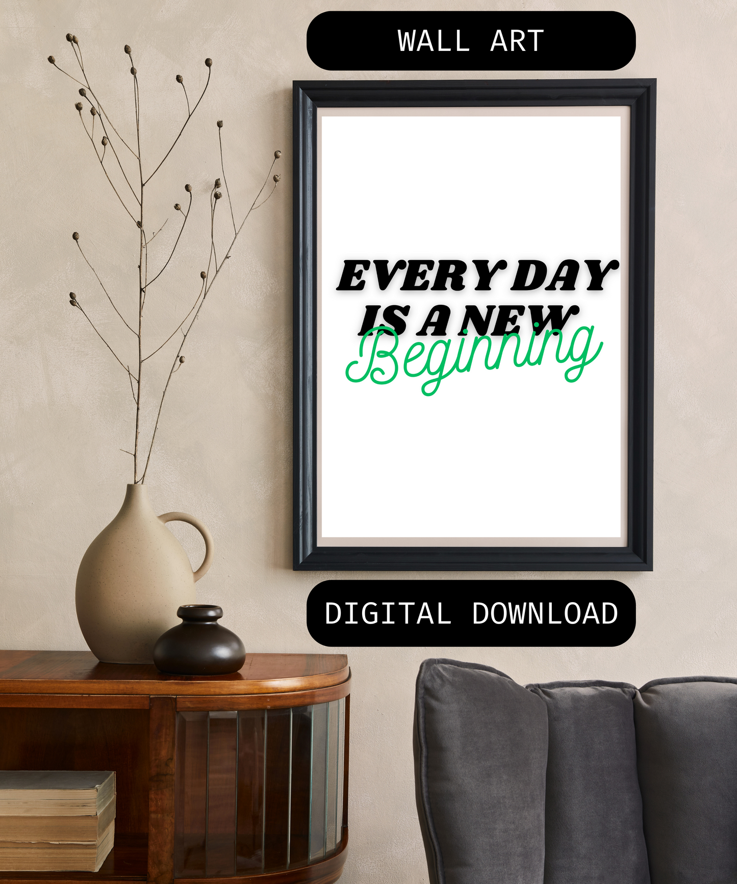 Every day is a new beginning wall art digital print